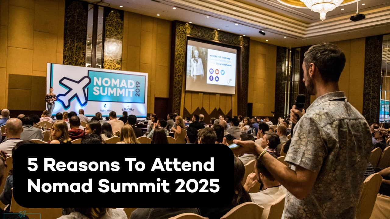 5 Reasons to Attend Nomad Summit
